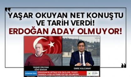 Yaşar okuyan net konuştu ve tarih verdi! Erdoğan aday olmuyor!