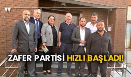 Zafer Partisi hızlı başladı!