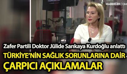 Zafer Partili doktor Kurdoğlu’ndan Türkiye’deki sağlık sorunlarına dair çarpıcı açıklamalar