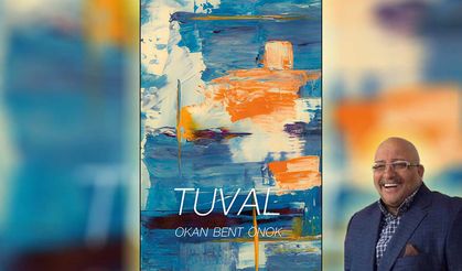"Tuval" Okan Bent Önok'un çarpıcı romanı