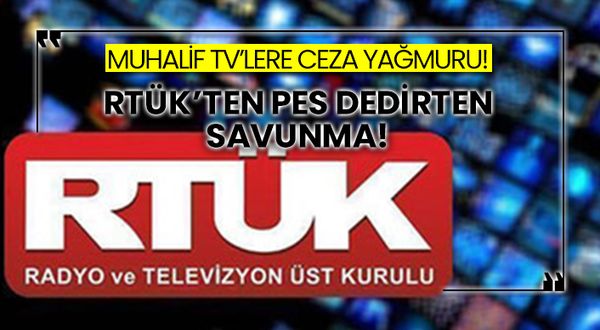 Muhalif TV'lere ceza yağmuru! RTÜK'ten pes dedirten savunma!