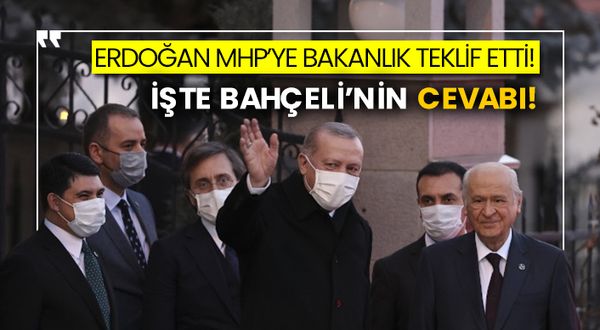 Erdoğan MHP’ye bakanlık teklif etti! İşte Bahçeli’nin cevabı!