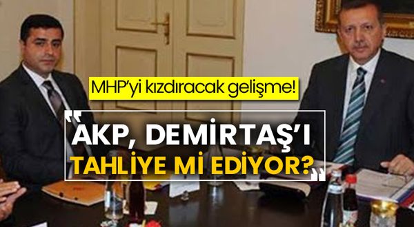 MHP’yi kızdıracak gelişme! AKP, Selahattin Demirtaş’ı tahliye mi ediyor?