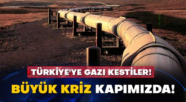 Türkiye'ye gazı kestiler!  Büyük kriz kapımızda!