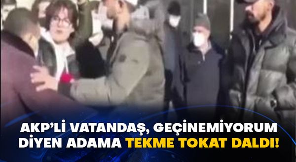 AKP’li vatandaş, geçinemiyorum diyen adama tekme tokat daldı!