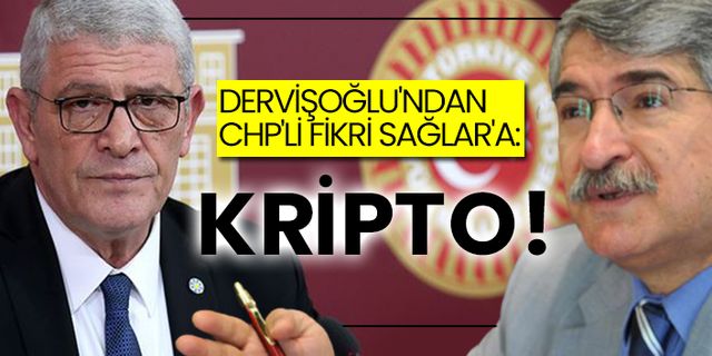 Dervişoğlu'ndan CHP'li Fikri Sağlar'a: Kripto!