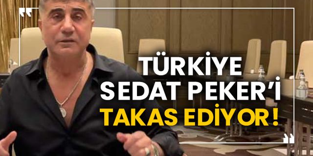 Türkiye Sedat Peker’i takas ediyor!
