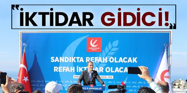 Yeniden Refah Partisi Genel Başkanı Fatih Erbakan: İktidar gidici!