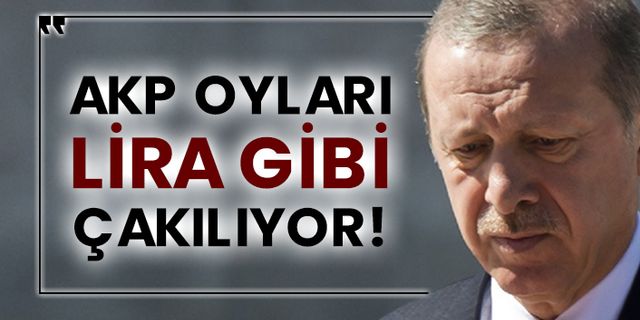 AKP oyları Lira gibi çakılıyor!
