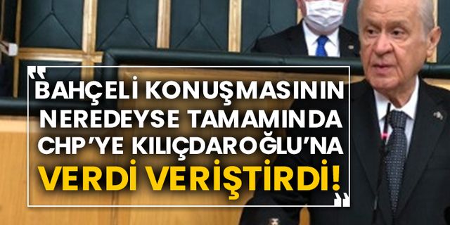 Bahçeli konuşmasının neredeyse tamamında CHP’ye Kılıçdaroğlu’na verdi veriştirdi!