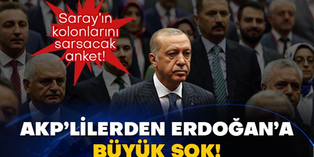 Saray’ın kolonlarını sarsacak anket! AKP’lilerden Erdoğan’a büyük şok!