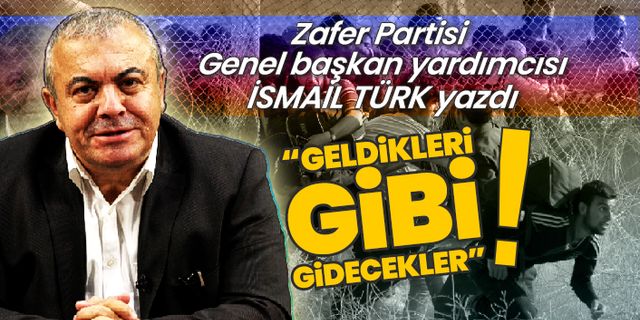 İsmail Türk yazdı 'Geldikleri gibi gidecekler'