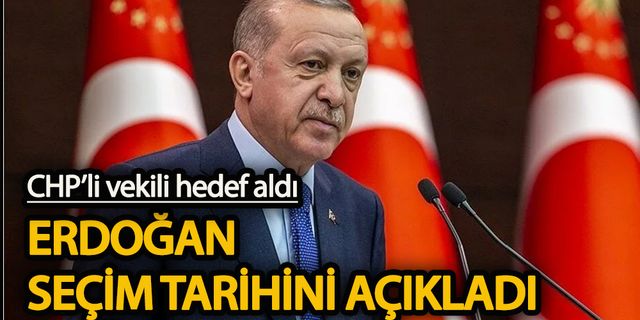 Erdoğan seçim tarihini açıkladı!