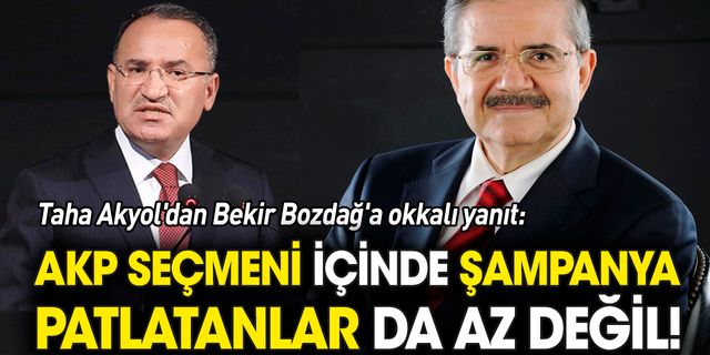 Taha Akyol'dan Bekir Bozdağ'a okkalı yanıt: AKP seçmeni içinde şampanya patlatanlar az değil!