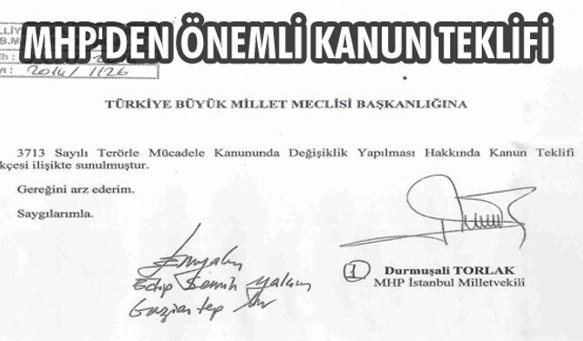 MHP'DEN ÖNEMLİ KANUN TEKLİFİ