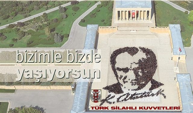 TSK 10 Kasım Atatürk'ü Anma günü dolayısıyla afiş hazırladı.