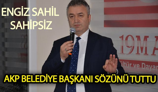 AKP Belediye Başkanı sözünü tuttu. 