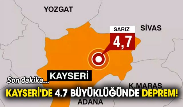 Son dakika... Kayseri'de 4.7 büyüklüğünde deprem!