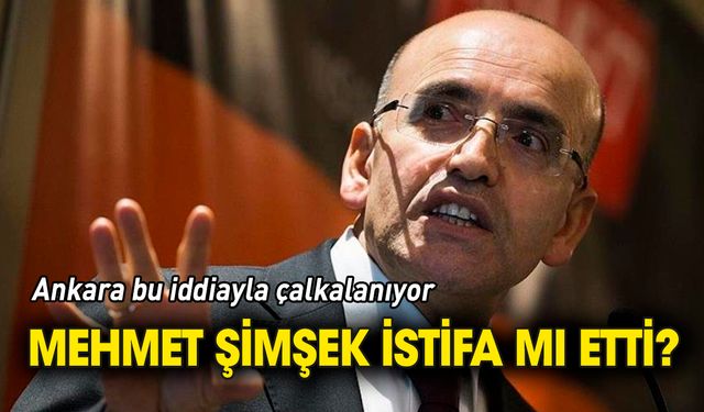 Ankara bu iddiayla çalkalanıyor 'Mehmet Şimşek istifa mı etti?'