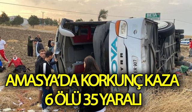Amasya'da feci kaza! 6 ölü 35 yaralı