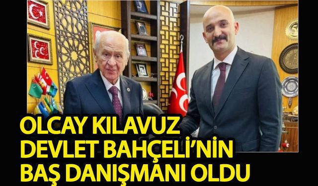 Olcay Kılavuz, Devlet Bahçeli'nin danışmanı oldu