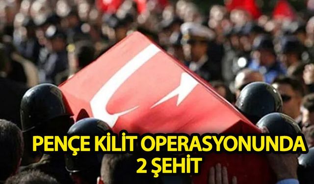 Pençe Kilit operasyonunda 2 şehit