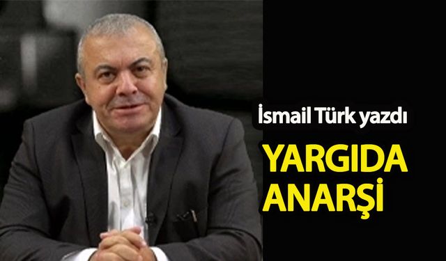 Yargıda anarşi