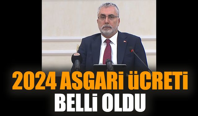 2024 asgari ücreti belli oldu