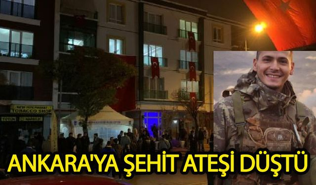 Ankara'ya Şehit Ateşi Düştü