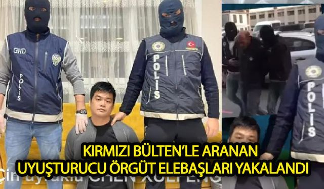 Kırmızı Bülten’le aranan uyuşturucu örgüt elebaşları yakalandı