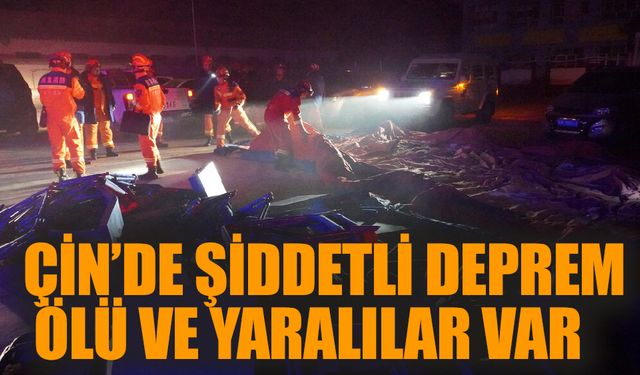 Çin'de şiddetli deprem meydana geldi