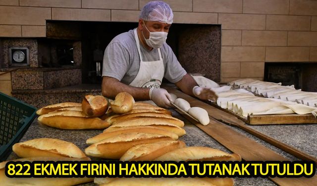 822 Ekmek fırını hakkında tutanak tutuldu