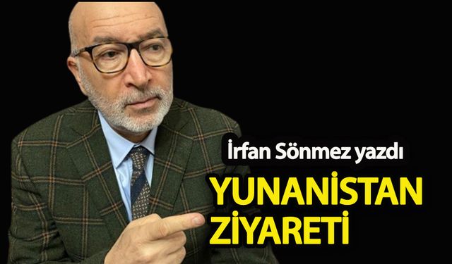 Yunanistan ziyareti