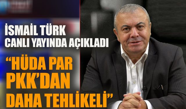 "HÜDA PAR PKK'dan Daha Tehlikeli!"