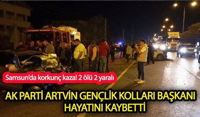 AK Parti Artvin Gençlik Kolları Başkanı hayatını kaybetti