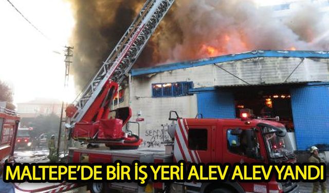 Maltepe'de bir iş yeri alev alev yandı