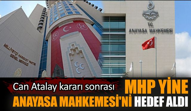 MHP yine Anayasa Mahkemesi'ni hedef aldı