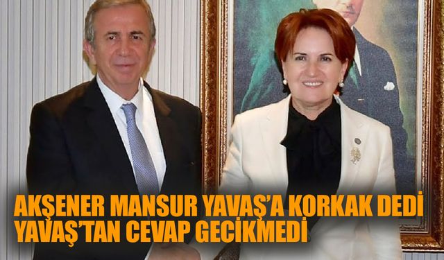 Mansur Yavaş'tan Meral Akşener'e cevap