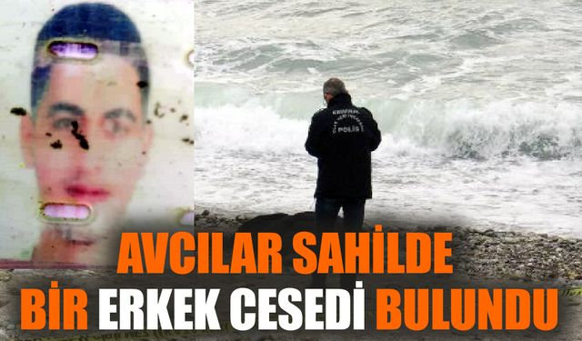 Avcılar sahilde bir erkek cesedi bulundu