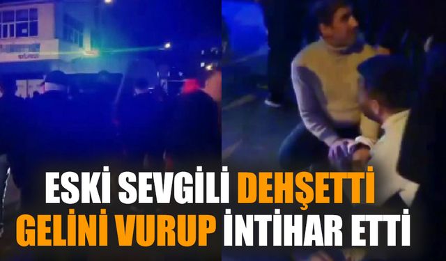 Düğünde dehşet! Gelini vuran eski sevgili intihar etti