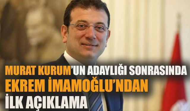 Murat Kurum'un adaylığı sonrasında İmamoğlu'ndan ilk paylaşım