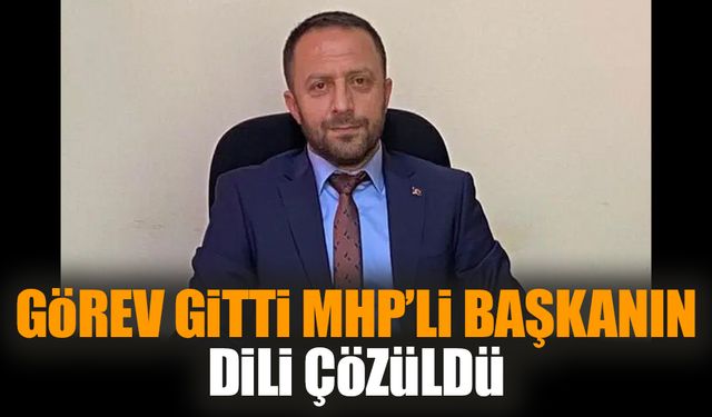 Görev gitti MHP’li başkanın dili çözüldü