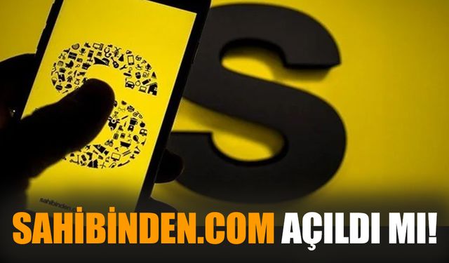 Sahibinden ticaret sitesi erişime açıldı mı?