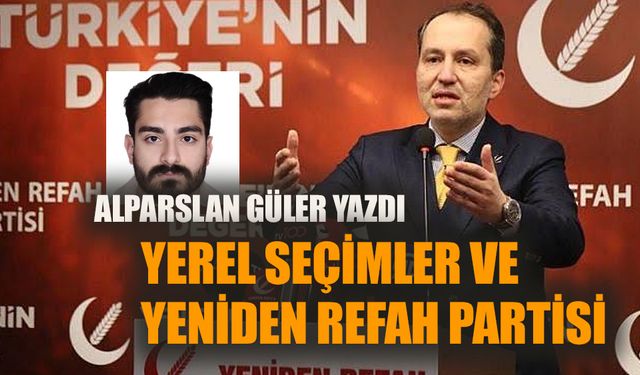 Yerel Seçimler ve Yeniden Refah Partisi