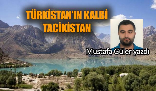 Türkistan'ın kalbi: Tacikistan