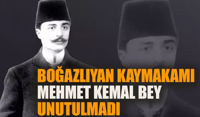 Boğazlıyan Kaymakamı Kemal Bey şehadetinin yıl dönümünde anıldı