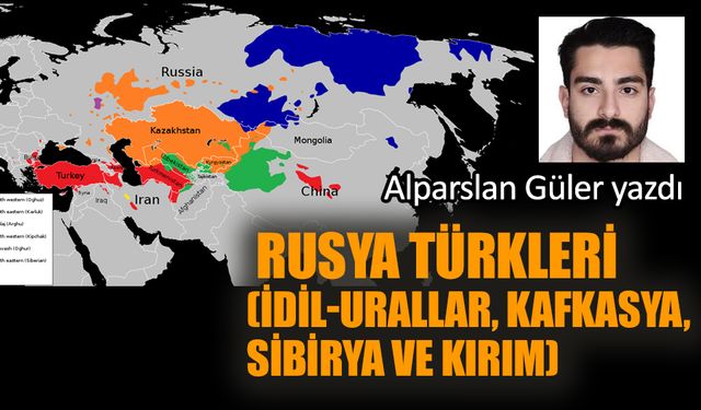 Rusya Türkleri (İdil-Urallar, Kafkasya, Sibirya ve Kırım)