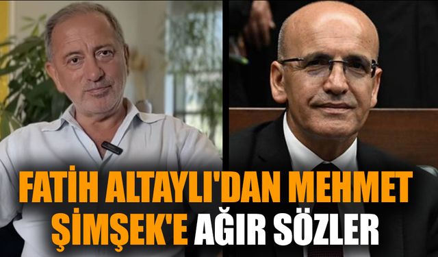 Fatih Altaylı'dan Mehmet Şimşek'e ağır sözler