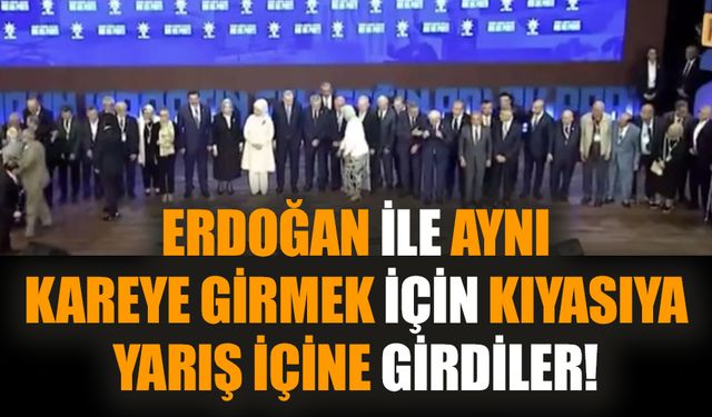 Erdoğan ile aynı kareye girmek için kıyasıya yarış içine girdiler!