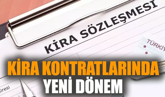 Kira kontratlarında yeni dönem